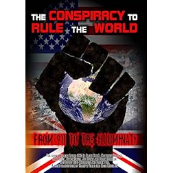 The Conspiracy to Rule the World