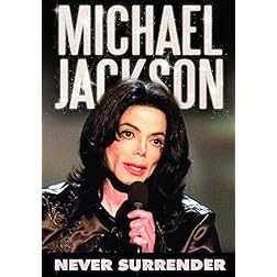 Michael Jackson: Never Surrender