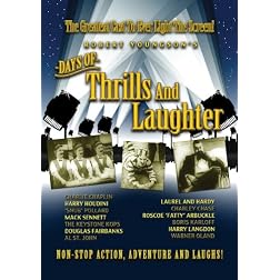 Days of Thrills and Laughter
