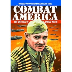 Combat America: Air Battles of World War II