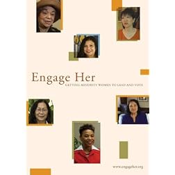 Engage Her: Getting Minority Women to Lead & Vote