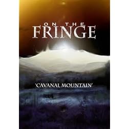 On the Fringe Cavanal Mountain