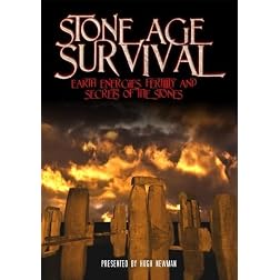 Stone Age Survival: Earth Energies, Fertility and Secrets of the Stones