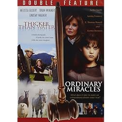 Thicker Than Water/Ordinary Miracles