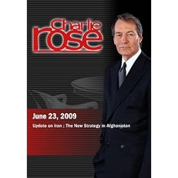 Charlie Rose - Update on Iran / The New Strategy in Afghanistan (June 23, 2009)