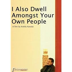 I Also Dwell Amongst Your Own People