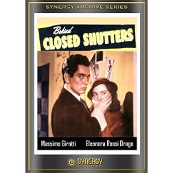 Behind Closed Shutters