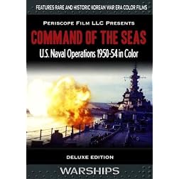 Command of the Seas  U.S. Navy Operations in Color 1950-54