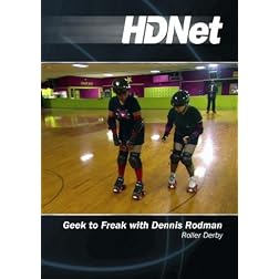 Geek to Freak with Dennis Rodman: Roller Derby