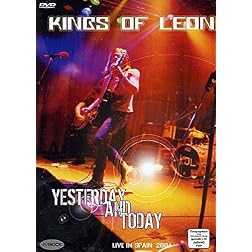 Kings of Leon - Yesterday & Today - Live in Spain 2004