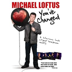 Michael Loftus: You've Changed