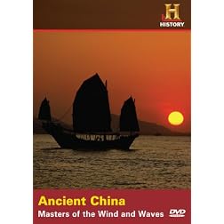 Ancient China: Masters of the Wind and Waves
