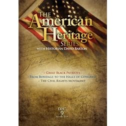American Heritage Series, Vol. 9: Great Black Patriots, From Bondage to the Halls of Congress, The Civil Rights Movement