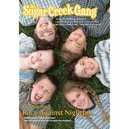 The Sugar Creek Gang: Race Against Nightfall!