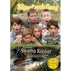 The Sugar Creek Gang: Swamp Robber