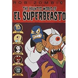 The Haunted World of El Superbeasto
