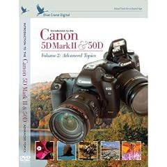 Introduction to the Canon 5D Mark II / 50D Volume 2: Advanced Topics