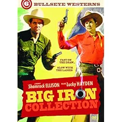 Big Iron Collection: Crooked River, Colorado Ranger, Fast On The Draw, Hostile Country, Marshal of Heldorado & West Of The Brazos