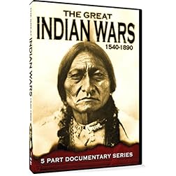 The Great Indian Wars: 1540-1890