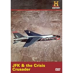 JFK & the Crisis Crusader
