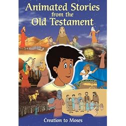 Animated Stories from the Old Testament: Creation to Moses