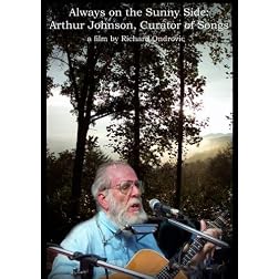 Always on the Sunny Side - Arthur Johnson, Curator of Songs