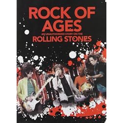 The Rolling Stones: Rock of Ages - An Unauthorized Story