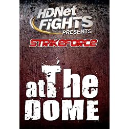 HDNet Fights Presents: Strikeforce(tm)  At The Dome