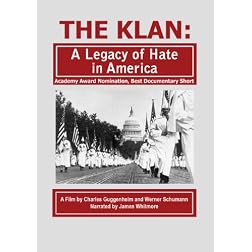 The Klan: A Legacy of Hate in America