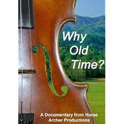 Why Old Time?