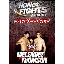 HDNet Fights Presents: Strikeforce(tm) Melendez vs. Thomson