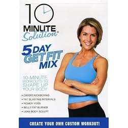 10 Minute Solution: 5 Day Get Fit Mix