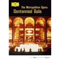 The Metropolitan Opera: Centennial Gala