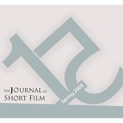 The Journal of Short Film, Volume 15 (Spring 2009)