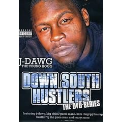Down South Hustlers: J-Dawg