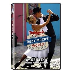 Rudy Maxa's World: Argentina