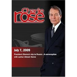 Charlie Rose - President Obama's trip to Russia /  Alistair Horne  (July 7, 2009)
