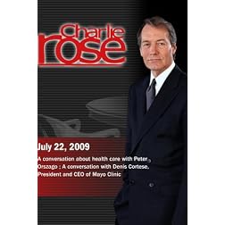 Charlie Rose - Peter Orszago / Denis Cortese (July 22, 2009)