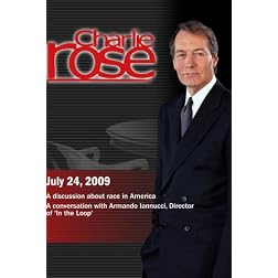 Charlie Rose - Race in America / Armando Iannucci (July 24, 2009)