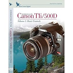 Introduction to the Canon T1i / 500D Volume 1 : Basic Controls ---A Training DVD