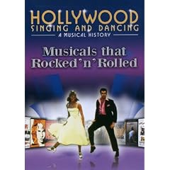Hollywood Singing and Dancing: Movies That Rocked 'N' Rolled