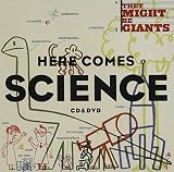 Here Comes Science by They Might Be Giants