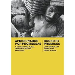 Bound by Promises: Contemporary Slavery in Rural Brazil (Institutional: K-12)