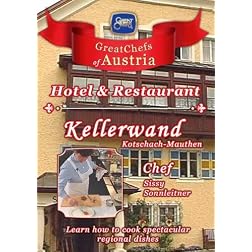 Great Chefs of Austria Chef Sissy Sonnleitner Hotel Kellerwand - Kotschach-Mauthen