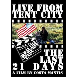 Live From Tent City: The Last 21 Days