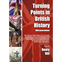 Turning Points in British History: Henry VIII
