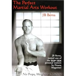 Perfect Martial Arts Workout by JB Berns