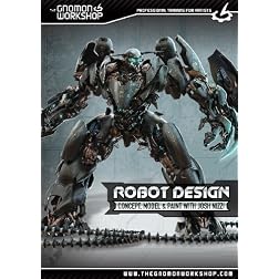 Robot Design: Concept, Model and Paint with Josh Nizzi