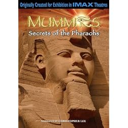 IMAX: Mummies- Secrets of the Pharaohs
