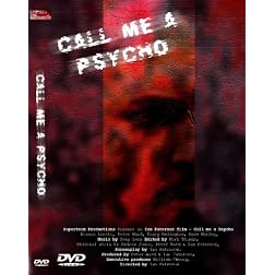Call Me A Psycho